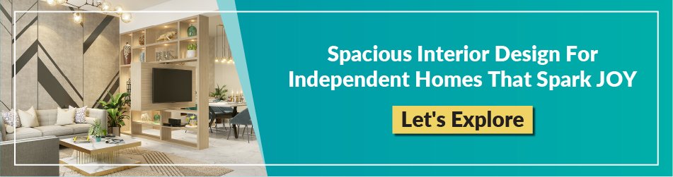 Spacious interior design for indepedent homes that spark joy